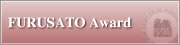 FURUSATO Award